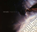Rene' Aubry - Forget Me Not cd