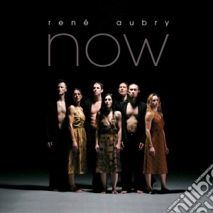 Rene Aubry - Now cd musicale di Rene Aubry