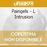 Paingels - L Intrusion cd