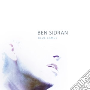 Ben Sidran - Blue Camus cd musicale di Ben Sidran