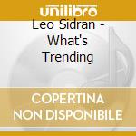 Leo Sidran - What's Trending cd
