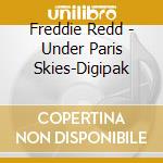 Freddie Redd - Under Paris Skies-Digipak cd