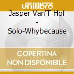 Jasper Van'T Hof - Solo-Whybecause cd