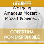 Wolfgang Amadeus Mozart - Mozart & Seine Zeit 1 (2 Cd) cd