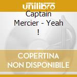 Captain Mercier - Yeah ! cd