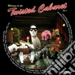 Twisted Cabaret Vol.1 cd
