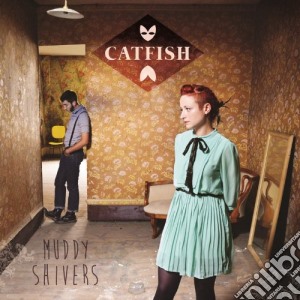 (LP Vinile) Catfish - Muddy Shivers lp vinile di Catfish