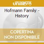 Hofmann Family - History cd