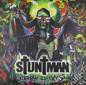 (LP Vinile) Stuntman - Incorporate The Excess lp vinile di Stuntman