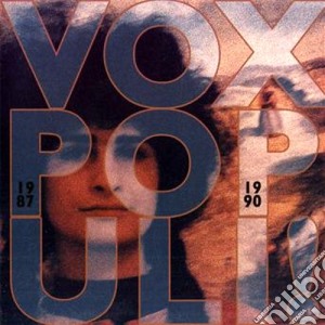 Vox Populi! - 1987 - 1990 cd musicale di Populi! Vox