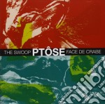 Ptose - The Swoop/face De Crabe