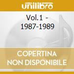 Vol.1 - 1987-1989 cd
