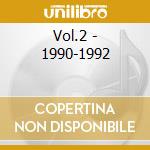 Vol.2 - 1990-1992 cd