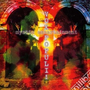 Vox Populi! - Mystic Entertainment cd musicale di Populi! Vox