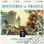 Opera Multi Steel - Histoires De France (2 Cd) cd