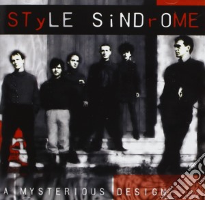 Style Sindrome - A Mysterious Design cd musicale di Sindrome Style
