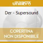Der - Supersound cd