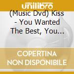 (Music Dvd) Kiss - You Wanted The Best, You Got The Best! cd