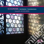 Robert Schumann - Fantasia Op.17, Kreisleriana Op.16 cd