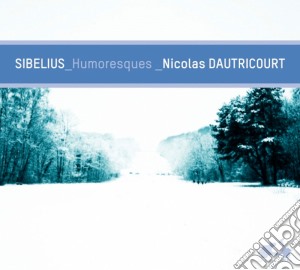 Jean Sibelius - Humoresques Opp.87 E 89, Pieces Op.77, Suite Op.117 cd musicale di Jean Sibelius