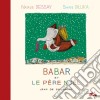 Babar Et Le Pere Noel - Dal Libro Composto E Disegnato Da Jean De Brunhoff, 1936 cd