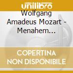Wolfgang Amadeus Mozart - Menahem Pressler - cd musicale di Wolfgang Amadeus Mozart