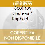 Geoffroy Couteau / Raphael Ferraud - Brahms - The Two Cello Sonatas cd