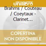Brahms / Couteau / Coeytaux - Clarinet Sonata Horn Trio cd