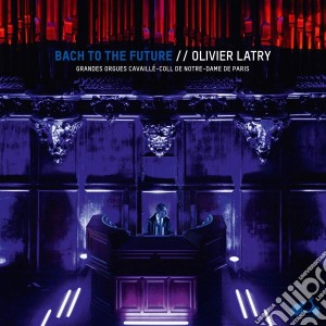 (LP Vinile) Olivier Latry - Bach To The Future lp vinile