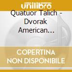 Quatuor Talich - Dvorak American Quartet 8 Waltzes cd