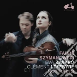 Clement Lefebvre / Eva Zavaro: Faure / Szymanowski - Notturno cd