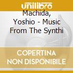 Machida, Yoshio - Music From The Synthi cd