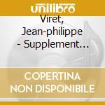 Viret, Jean-philippe - Supplement D'ame cd