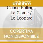 Claude Bolling - La Gitane / Le Leopard cd