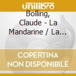 Bolling, Claude - La Mandarine / La Revanche cd