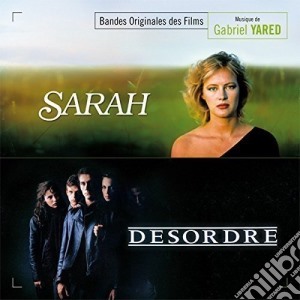 Gabriel Yared - Sarah / Desordre cd musicale di Gabriel Yared