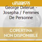 George Delerue - Josepha / Femmes De Personne cd