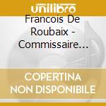 Francois De Roubaix - Commissaire Moulin Et Autres Scenes cd