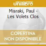Misraki, Paul - Les Volets Clos cd