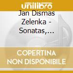 Jan Dismas Zelenka - Sonatas, Simphonie & Hipocondr cd musicale di Pasticcio Barocco