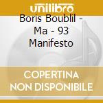 Boris Boublil - Ma - 93 Manifesto cd musicale