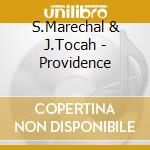 S.Marechal & J.Tocah - Providence cd