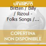 Britten / Billy / Rizoul - Folks Songs / Complete Guitar cd