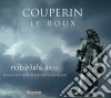 Francois Couperin / Gaspard Le Roux - Transcriptions Deux Clavecins cd