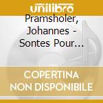Pramsholer, Johannes - Sontes Pour Violon cd