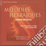 Melodies Hebraiques Pour Violoncelle Et Piano cd