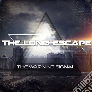 Long Escape (The) - The Warning Signal cd musicale di Long Escape (The)