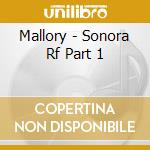 Mallory - Sonora Rf Part 1 cd