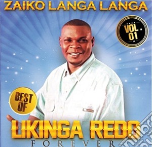 Langa Langa, Zaiko - Likinga Redo Best Of Vol 1 cd musicale di Langa Langa, Zaiko