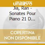 Jia, Ran - Sonates Pour Piano 21 D 960/13 D 66 cd